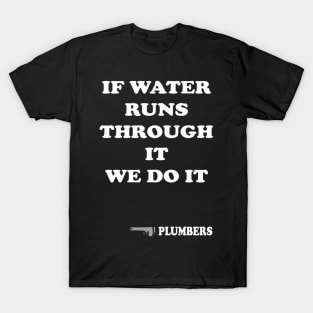 PLUMBER QUOTE T-Shirt